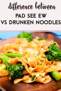 Drunken Noodles vs Pad See Ew - What's the Difference?